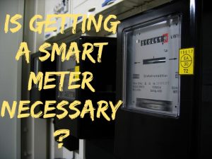 Is getting a smart meter necessary?